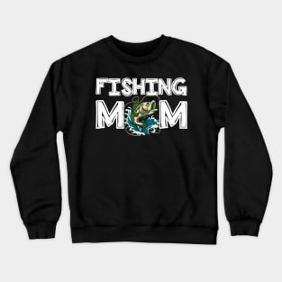 Womens Fishing Mom Mommy Mother's Day Fishing Crewneck Sweatshirt